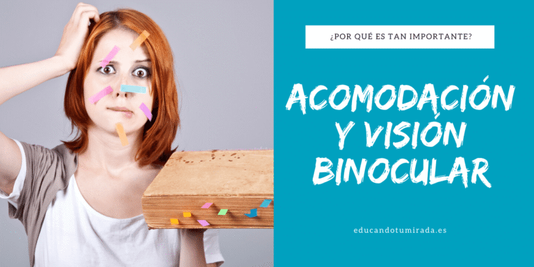 ACOMODACIÓN Y BINOCULARIDAD | BLOG | en Educando tu mirada