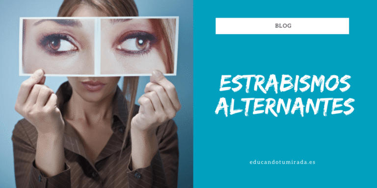 ESTRABISMOS ALTERNANTES | TERAPIA VISUAL | VALENCIA | en Educando tu mirada